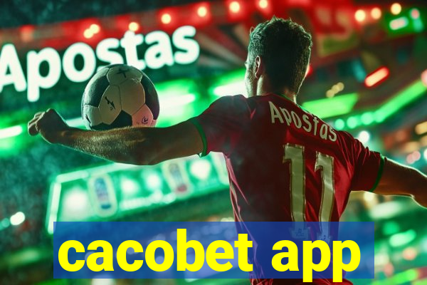 cacobet app